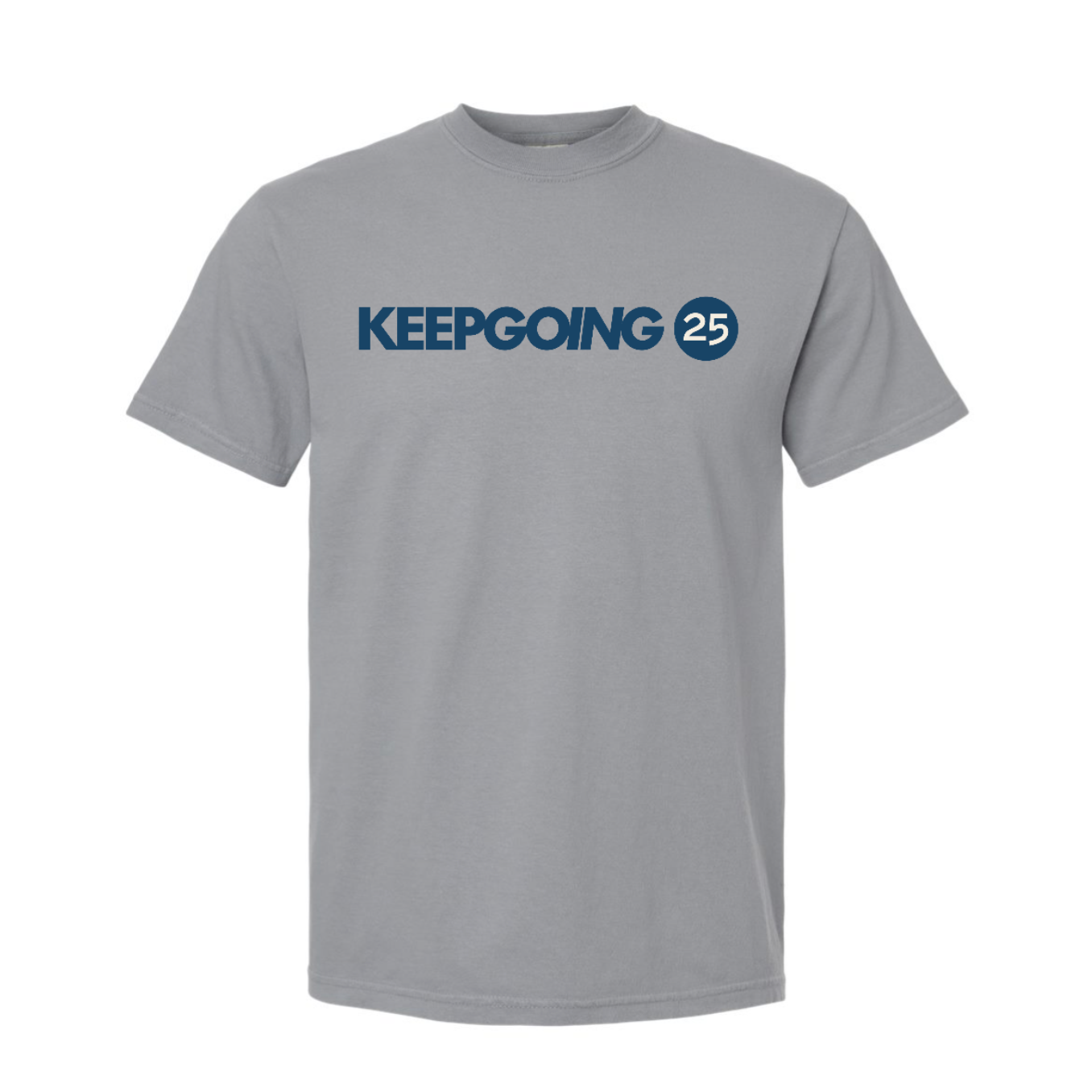 Keep Going 25 Comfort Colors Tee