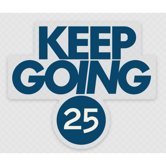 Keep Going 25 Sticker
